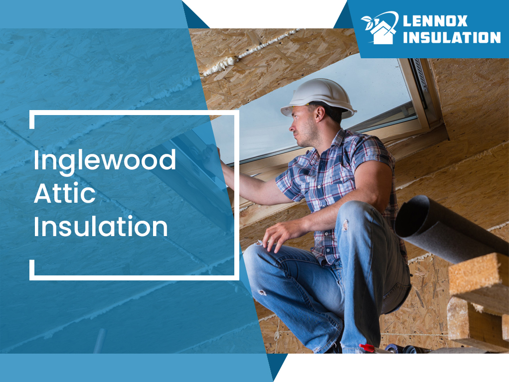 Inglewood Attic Insulation